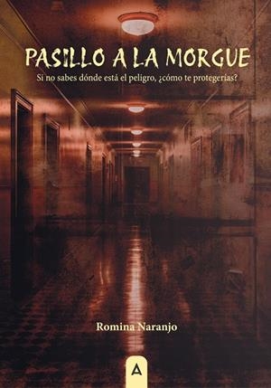 PASILLO A LA MORGUE | 9791388058165 | NARANJO, ROMINA