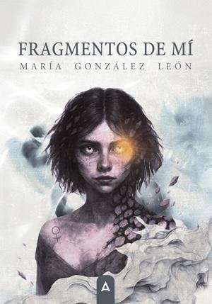 FRAGMENTOS DE MÍ | 9791388058202 | GONZALEZ LEON, MARIA