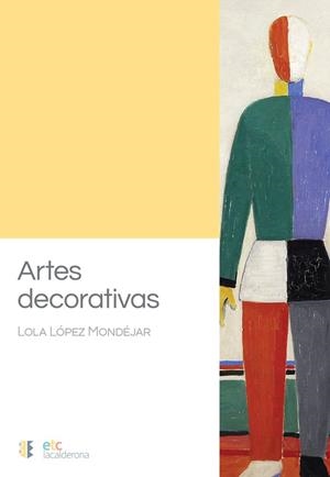 ARTES DECORATIVAS | 9788410122376 | LOPEZ MONDEJAR, LOLA