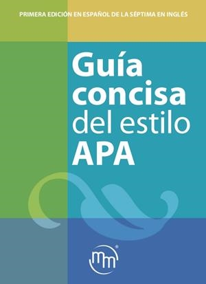 GUÍA CONCISA DEL ESTILO APA | 9786074489552 | APA