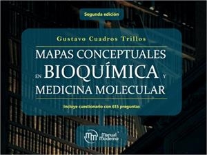 MAPAS CONCEPTUALES EN BIOQUÍMICA Y MEDICINA MOLECULAR | 9786287695108 | CUADROS TRILLOS, GUSTAVO
