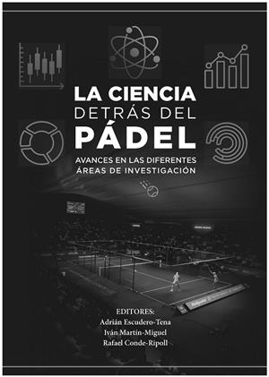 CIENCIA DETRAS DEL PADEL, LA | 9788491273257 | CONDE RIPOLL, RAFAEL