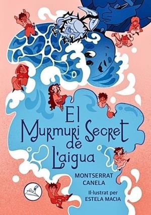 MURMURI SECRET DE L'AIGUA, EL | 9791387530174 | CANELA, MONTSERRAT
