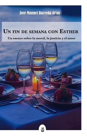 FIN DE SEMANA CON ESTHER, UN | 9791387582234 | BARREDA ARIAS, JOSE MANUEL