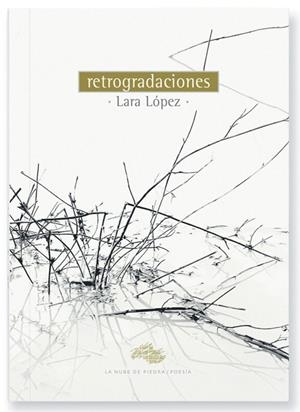 RETROGRADACIONES | 9788409795093 | LOPEZ, LARA