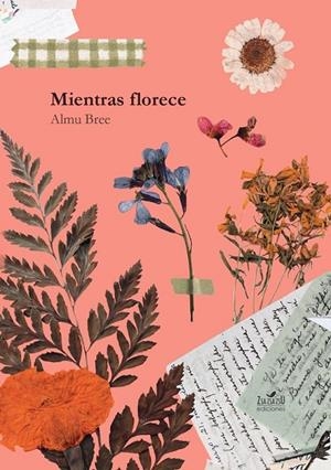MIENTRAS FLORECE | 9791399090420 | BREE, ALMU