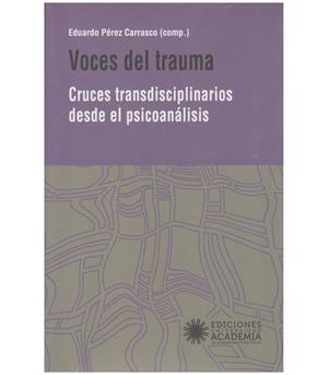 VOCES DEL TRAUMA | 9789567382729 | PEREZ CARRASCO, EDUARDO