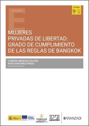 MUJERES PRIVADAS DE LIBERTAD : GRADO DE CUMPLIMIENTO DE LAS REGLAS DE BANGKOK | 9788410855731