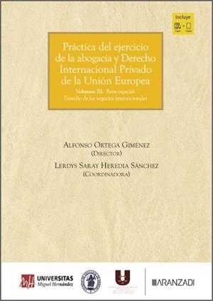 PRÁCTICA DEL EJERCICIO DE LA ABOGACIA Y DERECHO INTERNACIONAL PRIVADO DE LA UNIÓN EUROPEA III | 9788410855793