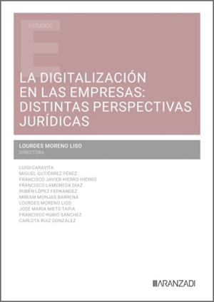 DIGITALIZACIÓN EN LAS EMPRESAS, LA : DISTINTAS PERSPECTIVAS JURÍDICAS | 9788410855816 | MORENO LISO, LOURDES