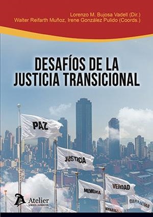 DESAFIOS DE LA JUSTICIA TRANSICIONAL | 9791388096228 | BUJOSA VADELL, LORENZO M. / REIFARTH, WALTER