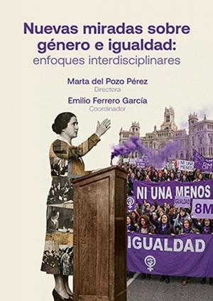 NUEVAS MIRADAS SOBRE GENERO E IGUALDAD. ENFOQUES INTERDISCIPLINARES | 9791388096204 | DEL POZO PEREZ, MARTA / FERRERO GARCI, EMILIO