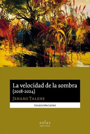 VELOCIDAD DE LA SOMBRA (2018-2024), LA | 9791387753610 | TALENS CARMONA, JENARO