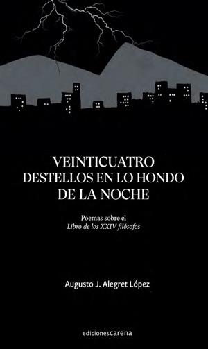 VEINTICUATRO DESTELLOS EN LO HONDO DE LA NOCHE | 9791387623432 | ALEGRET LOPEZ, AUGUSTO J.