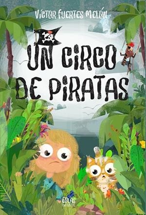 CIRCO DE PIRATAS, UN | 9791387753597 | FUERTES MELON, VICTOR