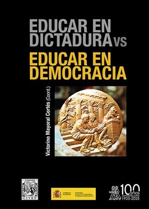 EDUCAR EN DICTADURA VS EDUCAR EN DEMOCRACIA | 9791387510190 | MAYORAL CORTES, VICTORINO