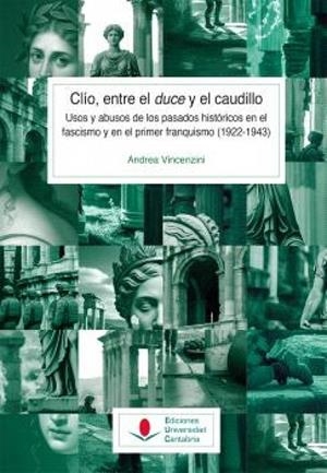 CLIO, ENTRE EL DUCE Y EL CAUDILLO | 9788419897220 | VINCENZINI, ANDREA