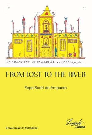 FROM LOST TO THE RIVER | 9788413203638 | RODRI DE AMPUERO, PEPE