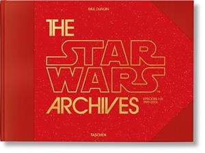 STAR WARS ARCHIVES, THE. 1999–2005 | 9783836598231 | DUNCAN, PAUL