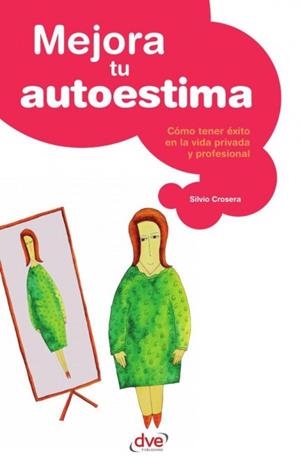 MEJORA TU AUTOESTIMA | 9781644619803 | CROSERA, SILVIO