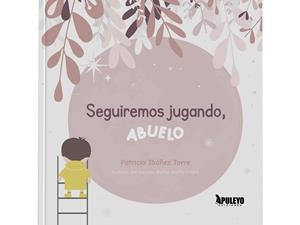 SEGUIMOS JUGANDO, ABUELO | 9788410605145 | IBAÑEZ TORRE, PATRICIA