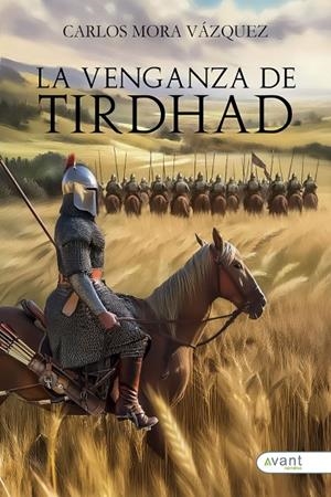 VENGANZA DE TIRDHARD, LA | 9791387805418 | MORA VAZQUEZ, CARLOS