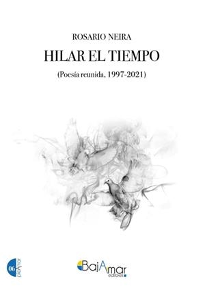 HILAR EL TIEMPO | 9791399133882 | NEIRA, ROSARIO