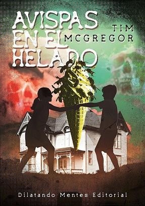 AVISPAS EN EL HELADO | 9791399118308 | MC GREGOR, TIM