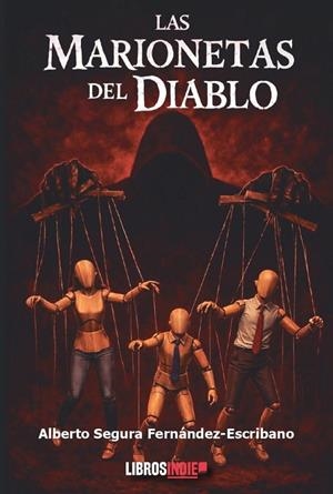 MARIONETAS DEL DIABLO, LAS | 9791387659745 | SEGURA FERNANDEZ-ESCRIBANO, ALBERTO