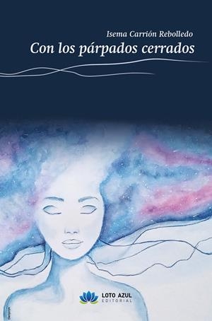 CON LOS PÁRPADOS CERRADOS | 9791387838256 | CARRION REBOLLEDO, ISEMA