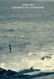 JUAN USLE. ESE BARCO EN LA MONTAÑA | 9788480266710 | CALVO ULLOA, ANGEL / BULLOT, ERIK