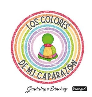 COLORES DE MI CAPARAZÓN, LOS | 9788419591593 | SANCHEZ VEVAYOGINILIFE, GUADALUPE