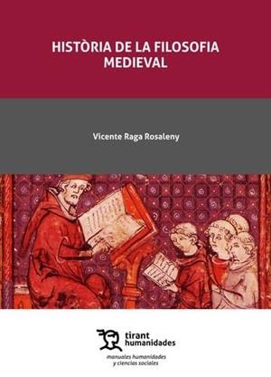 HISTORIA DE LA FILOSOFIA MEDIEVAL | 9788410818828 | RAGA ROSALENY, VICENTE