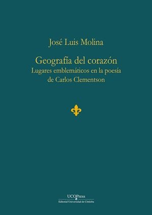 GEOGRAFIA DEL CORAZON | 9788499278919 | MOLINA MARTINEZ, JOSE LUIS