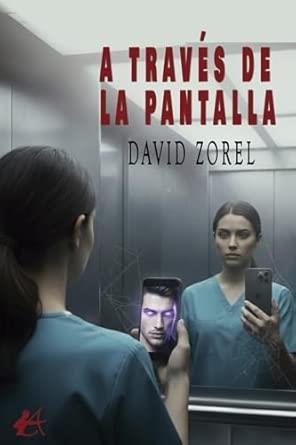 A TRAVÉS DE LA PANTALLA | 9791387909826 | ZOREL, DAVID