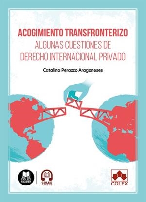 ACOGIMIENTO TRANSFRONTERIZO. ALGUNAS CUESTIONES DE DERECHO INTERNACIONAL PRIVADO | 9791370114909 | PERAZZO ARAGONESES, CATALINA