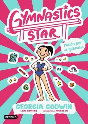 GYMNASTICS STAR 01. PASIÓN POR LA GIMNASIA | 9788408313380 | GODWIN, GEORGIA