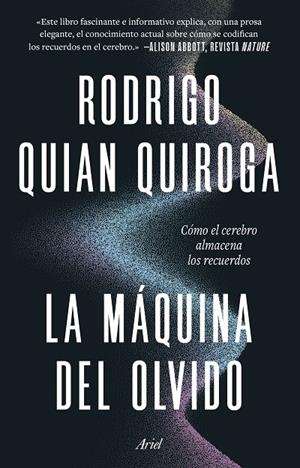 MÁQUINA DEL OLVIDO, LA | 9788434440098 | QUIAN QUIROGA, RODRIGO