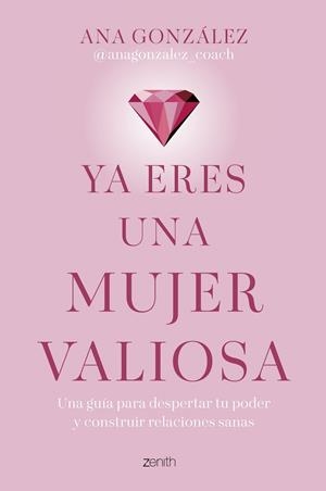 YA ERES UNA MUJER VALIOSA | 9788408312918 | GONZÁLEZ, ANA (@ANAGONZALEZ_COACH)