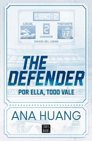 DIOSES DEL JUEGO 02. THE DEFENDER | 9788408312956 | HUANG, ANA