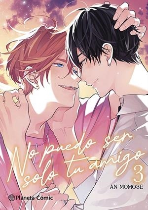 NO PUEDO SER SOLO TU AMIGO 03 | 9788410471795 | MOMOSE, AN