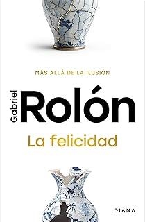 FELICIDAD, LA | 9788408313953 | ROLÓN, GABRIEL