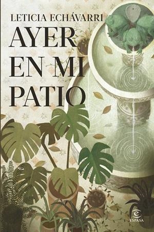 AYER EN MI PATIO | 9788467080025 | ECHÁVARRI, LETICIA