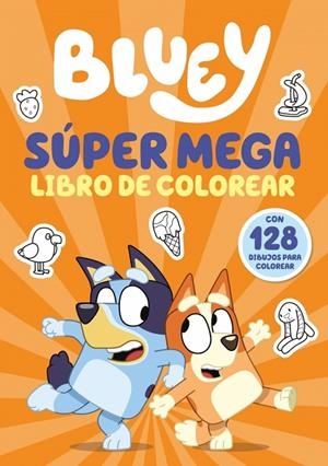 SÚPER MEGA LIBRO DE COLOREAR (BLUEY. ACTIVIDADES) | 9788448872533 | BLUEY