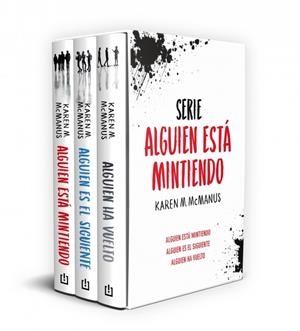ALGUIEN ESTÁ MINTIENDO (ESTUCHE CON : ALGUIEN ESTÁ MINTIENDO | ALGUIEN ES EL SIGUIENTE | ALGUIEN HA VUELTO) | 9788466390477 | MCMANUS, KAREN M.