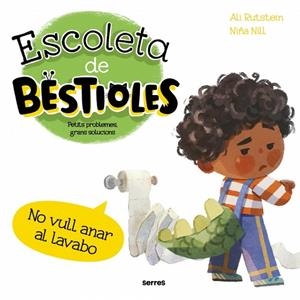 ESCOLETA DE BESTIOLES. NO VULL ANAR AL LAVABO | 9788427249561 | RUTSTEIN, ALI