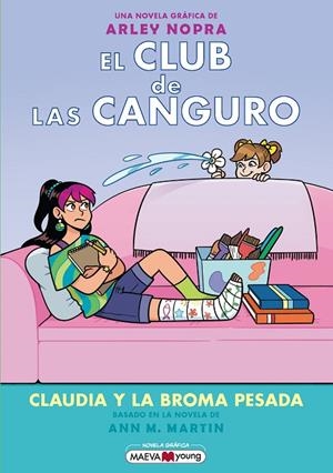CLUB DE LAS CANGURO 15, EL : CLAUDIA Y LA BROMA PESADA | 9791387664640 | NOPRA, ARLEY