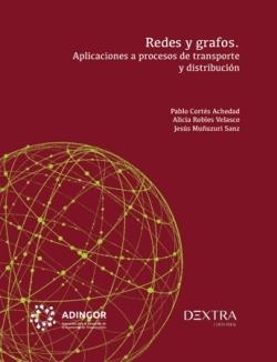 REDES Y GRAFOS | 9788410026438 | CORTÉS ACHEDAD, PABLO / MUÑUZURI, JESÚS / ROBLES VELASCO, ALICIA