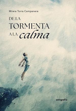 DE LA TORMENTA A LA CALMA | 9791387997793 | TORRA CAMPANERA, MIREIA