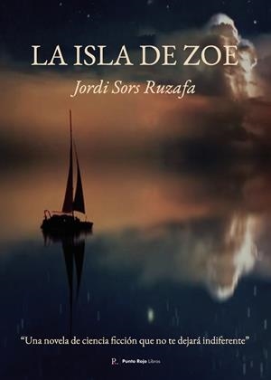 ISLA DE ZOE, LA | 9790791634799 | SORS RUZAFA, JORDI